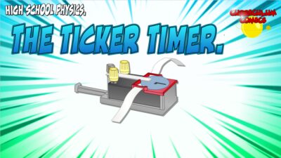 The Ticker Timer
